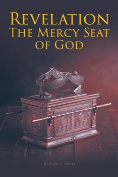 Paperback Revelation: The Mercy Seat of God Book