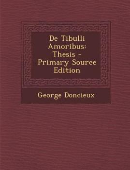 Paperback de Tibulli Amoribus: Thesis [Latin] Book