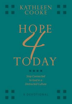 Imitation Leather Hope 4 Today - A Devotional: Stay Connected to God in a Distracted Culture Book