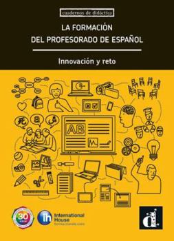 Paperback La formación del profesorado de español: La formación del profesorado de español [Spanish] Book