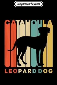 Composition Notebook: Vintage Style Catahoula Leopard Dog Silhouette  Journal/Notebook Blank Lined Ruled 6x9 100 Pages