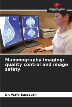 Paperback Mammography imaging: quality control and image safety Book
