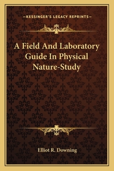 Paperback A Field And Laboratory Guide In Physical Nature-Study Book