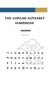 Paperback The Korean Alphabet Handbook: Workbook Book