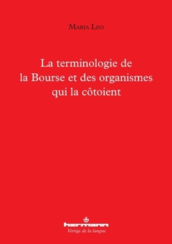 La terminologie de la Bourse et des organismes qui la côtoient