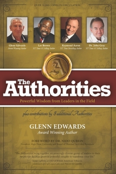 Paperback The Authorities - Glenn Edwards: Powerful Wisdom from Leaders in the Field Book