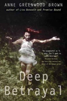 Deep Betrayal - Book #2 of the Lies Beneath