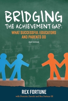 Paperback Bridging the Achievement Gap: What Successful Educators and Parents Do 2nd Edition Volume 1 Book