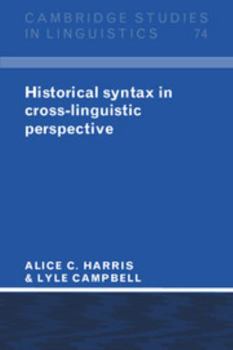 Historical Syntax in Cross-Linguistic Perspective - Book  of the Cambridge Studies in Linguistics