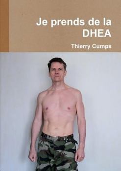 Paperback Je prends de la DHEA [French] Book
