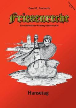 Paperback Friesenrecht - Akt VI: Hansetag [German] Book