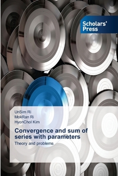 Paperback Convergence and sum of series with parameters Book