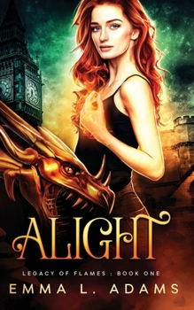 Alight - Book #1 of the Legacy of Flames