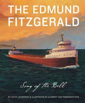Hardcover The Edmund Fitzgerald: The Song of the Bell Book