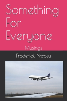 Paperback Something For Everyone: Musings Book