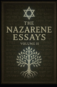 Paperback The Nazarene Essays: Volume 2 Book
