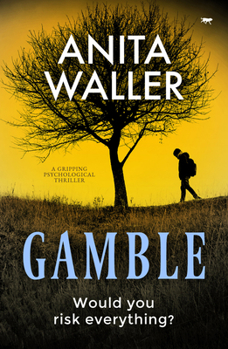 Paperback Gamble: A Gripping Psychological Thriller Book