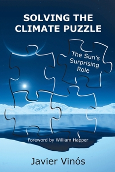 Paperback Solving the Climate Puzzle: The Sun's Surprising Role Book