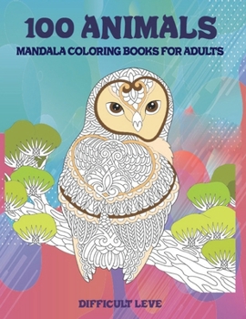 Paperback Mandala Coloring Books for Adults Difficult Level - 100 Animals Book