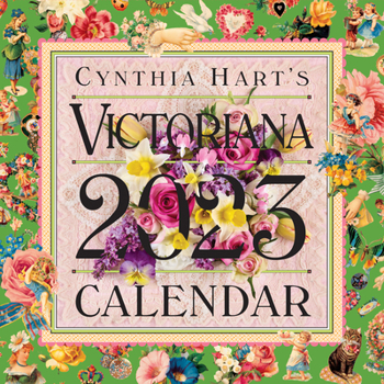 Calendar Cynthia Hart's Victoriana Wall Calendar 2023: For the Modern Day Lover of Victorian Homes and Images, Scrapbooker, or Aesthete Book