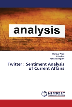 Paperback Twitter: Sentiment Analysis of Current Affairs Book