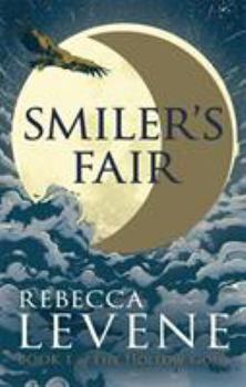 Smiler's Fair - Book #1 of the Hollow Gods