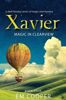 Paperback Magic in Clearview (Xavier #4) Book