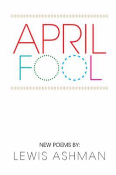 Hardcover April Fool: New Poems Book