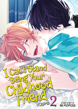 Paperback I Can't Stand Being Your Childhood Friend Vol. 2 Book