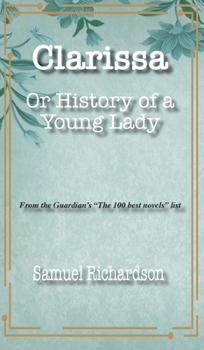 Clarissa Harlowe: Or History of a Young Lady (9 Volumes, Vol1)