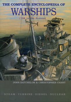 Hardcover The Complete Encyclopedia of Warships: 1798 - 2006 Book