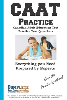 Paperback CAAT Practice: Canadian Adult Education Test Practice Test Questions Book