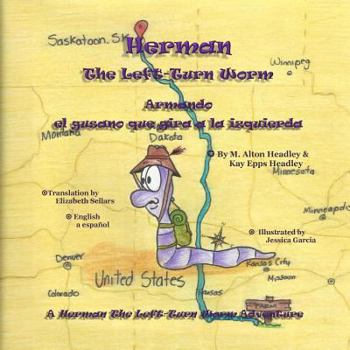 Paperback Herman, The Left-Turn Worm: Armando, el gusano qu gira a las isquierda Book