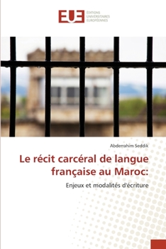 Paperback Le récit carcéral de langue française au Maroc [French] Book