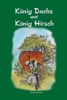 Paperback Koenig Dachs und Koenig Hirsch [German] Book