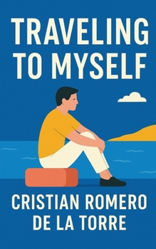Traveling to myself: A Journey of Love, Loss, and Self-Discovery