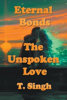 Paperback Eternal Bonds: The Unspoken Love Book