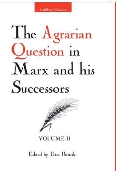 Hardcover The Agrarian Question in Marx and his Successors (Vol. 2) Book