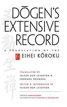 Hardcover Dogen's Extensive Record: A Translation of the Eihei Koroku Book