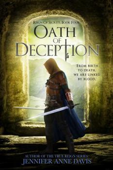 Oath of Deception - Book #4 of the Reign of Secrets