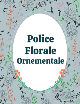 Paperback Police florale ornementale [French] Book