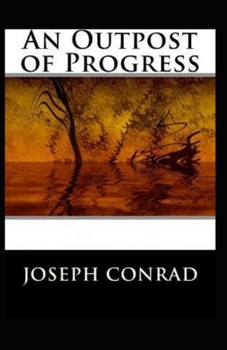 Paperback An Outpost of Progress Illustrated Book