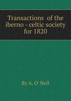 Paperback Transactions of the iberno - celtic society for 1820 Book