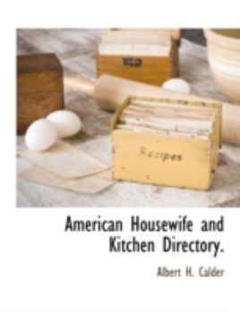Paperback American Housewife and Kitchen Directory. Book