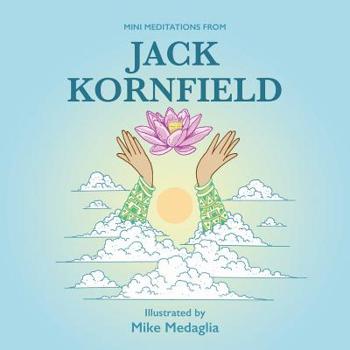 Mini Meditations from Jack Kornfield