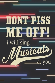 Notebook: Small Journal For Broadway Musical Fans And Theater Nerds I Funny Gift For Actor, Actress And Theatre Lovers