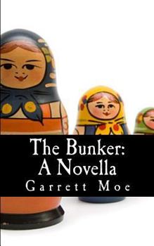 Paperback The Bunker: A Novella Book