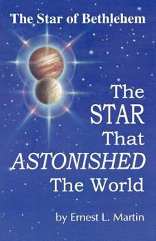 Paperback The Star That Astonished the World: Star of Bethlehem Book