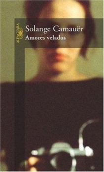 Paperback Amores Velados (Spanish Edition) [Spanish] Book