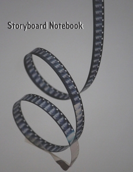 Paperback Storyboard Notebook: Film Notebook Sketchbook for Creative Storytellers, Directors, Animators, Filmmakers, Student, 4 frames per page, Narr Book